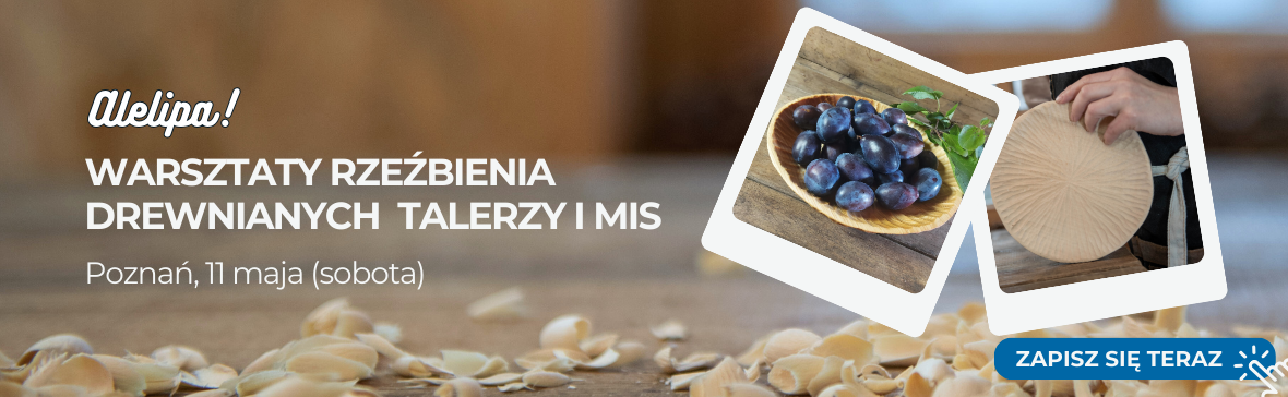 warsztaty rzeźbienia mis i talerzy
